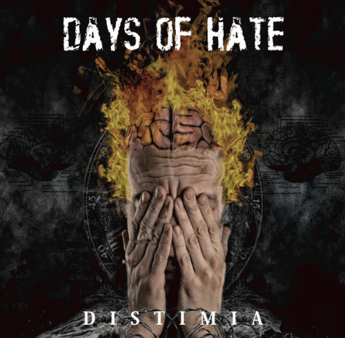 Days Of Hate : Distimia